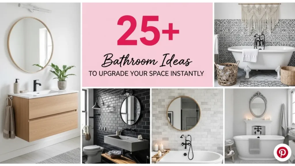 Bathroom Ideas to Upgrade Your Space Instantly
