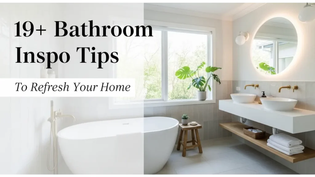 Bathroom Inspo Ttips To Refresh Your Home