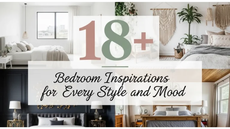 Bedroom Inspirations for Every Style and Mood