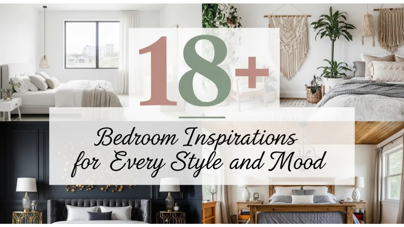 Bedroom Inspirations for Every Style and Mood