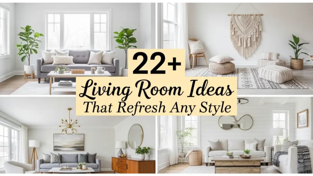 Living Room Ideas That Refresh Any Style